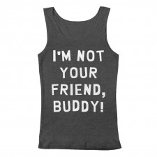 Not Your Friend Men's